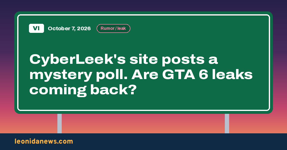 CyberLeek's site posts a mystery poll. Are GTA 6 leaks coming back?