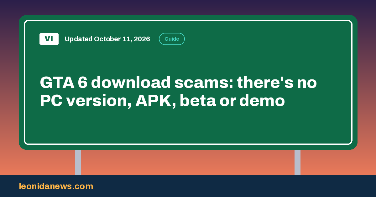 GTA 6 download scams: fake PC versions, APKs, betas and pre-orders