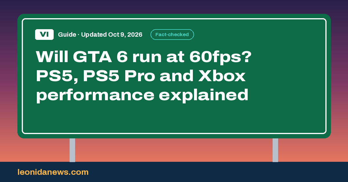 Will GTA 6 run at 60fps? PS5, PS5 Pro and Xbox performance explained
